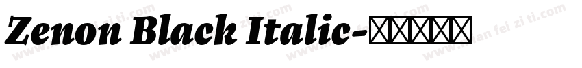 Zenon Black Italic字体转换